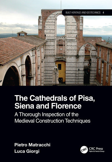 Cathedrals of Pisa, Siena and Florence