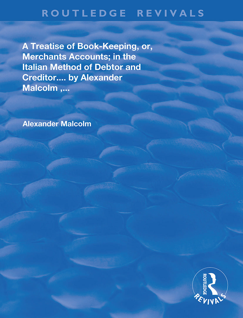 treatise of book-keeping, or, merchant accounts