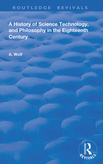 History of Science Technology and Philosophy in the 18th Century