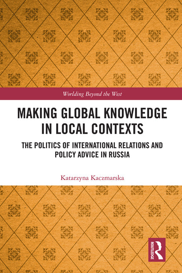 Making Global Knowledge in Local Contexts