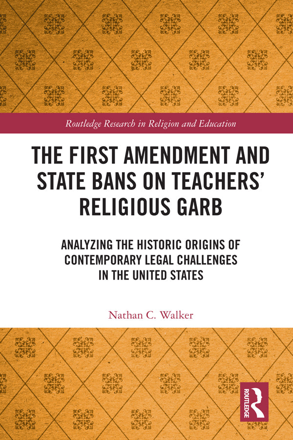 First Amendment and State Bans on Teachers' Religious Garb