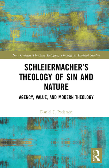 Schleiermacher’s Theology of Sin and Nature