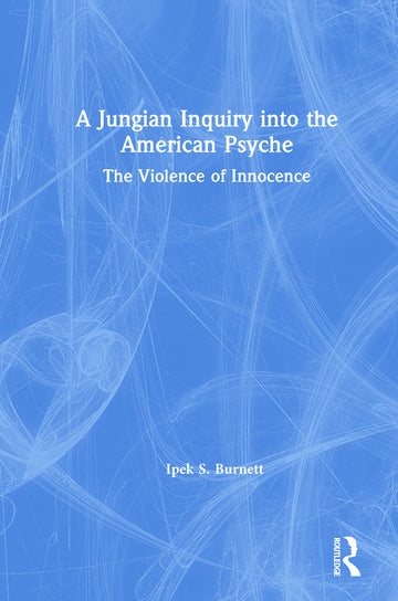 Jungian Inquiry into the American Psyche
