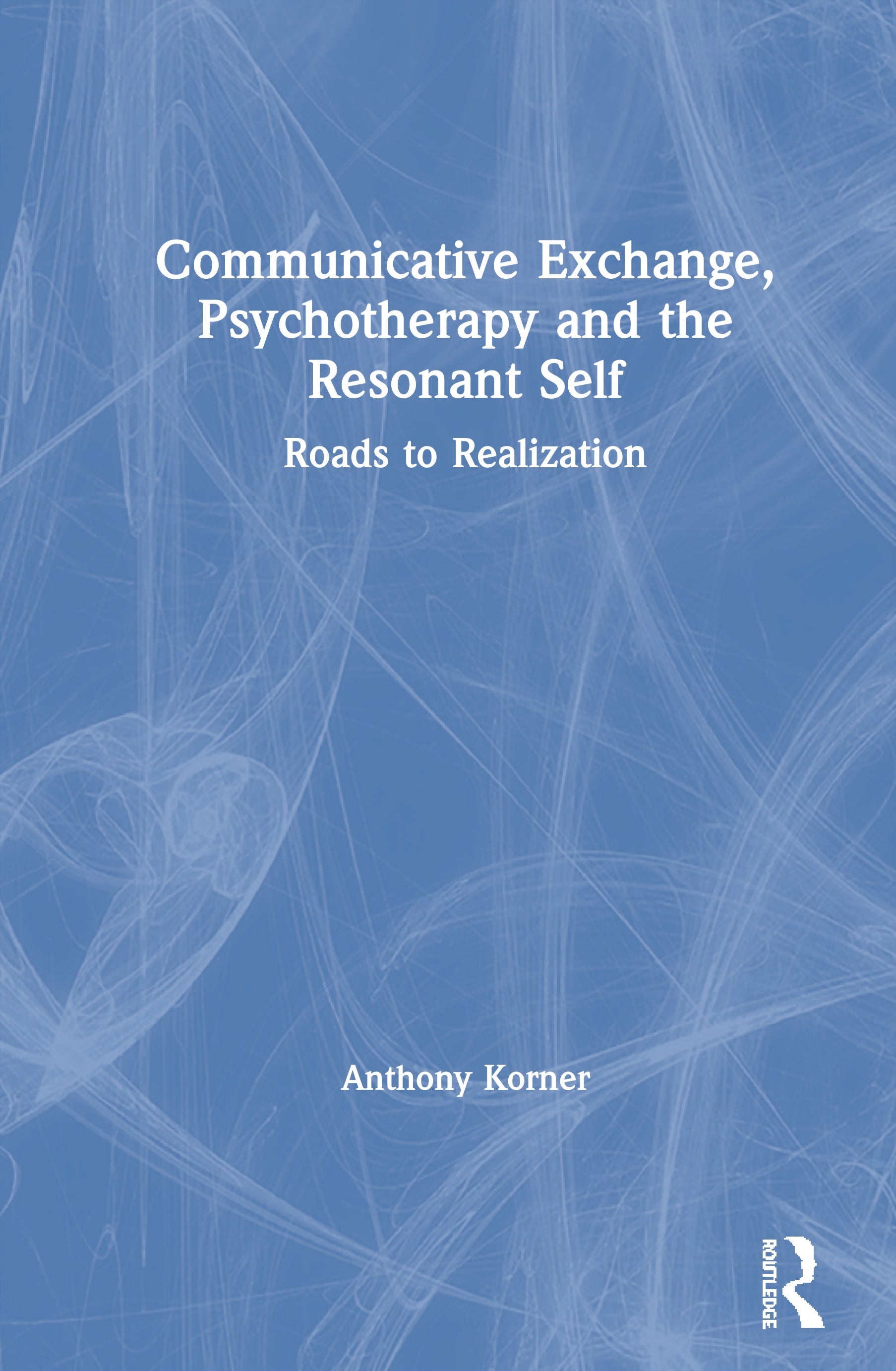 Communicative Exchange, Psychotherapy and the Resonant Self