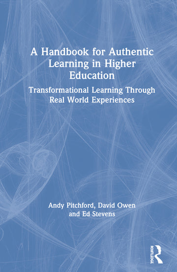 Handbook for Authentic Learning in Higher Education