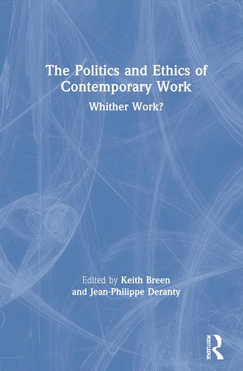 Politics and Ethics of Contemporary Work