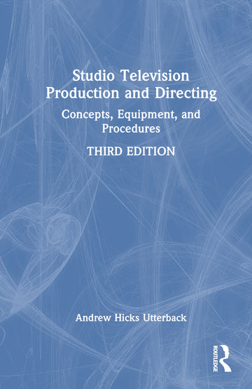 Studio Television Production and Directing - Hardback