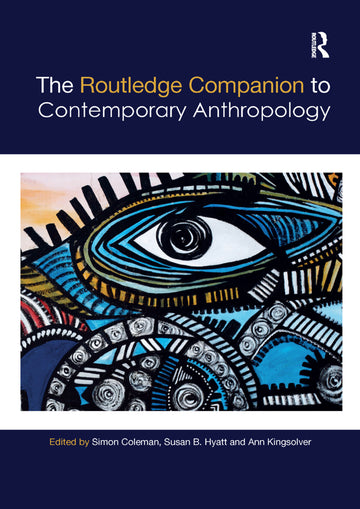 Routledge Companion to Contemporary Anthropology