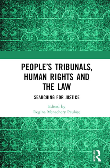 People’s Tribunals, Human Rights and the Law