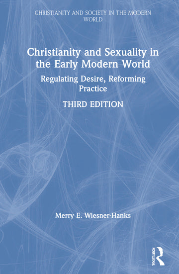 Christianity and Sexuality in the Early Modern World
