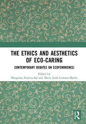 Ethics and Aesthetics of Eco-caring
