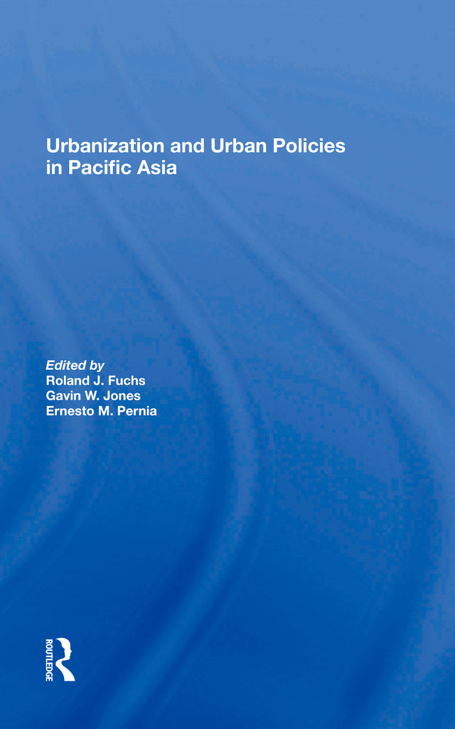 Urbanization And Urban Policies In Pacific Asia