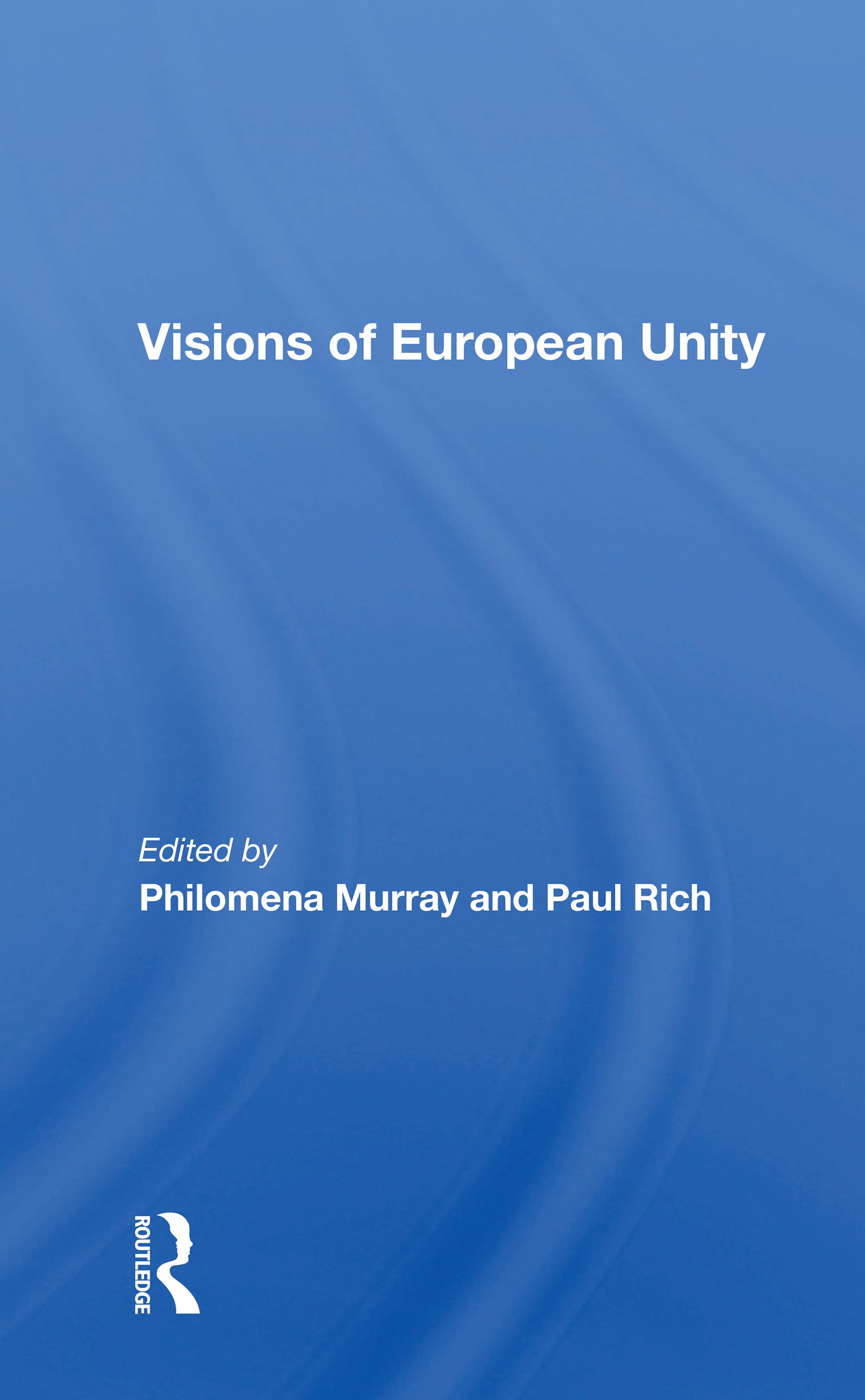 Visions Of European Unity