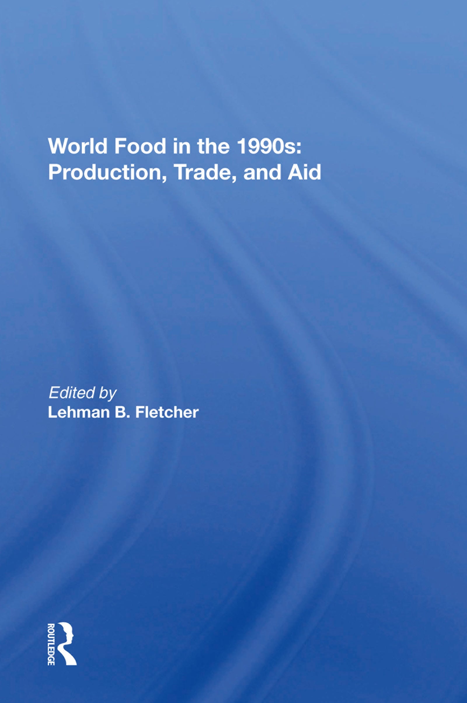 World Food In The 1990s