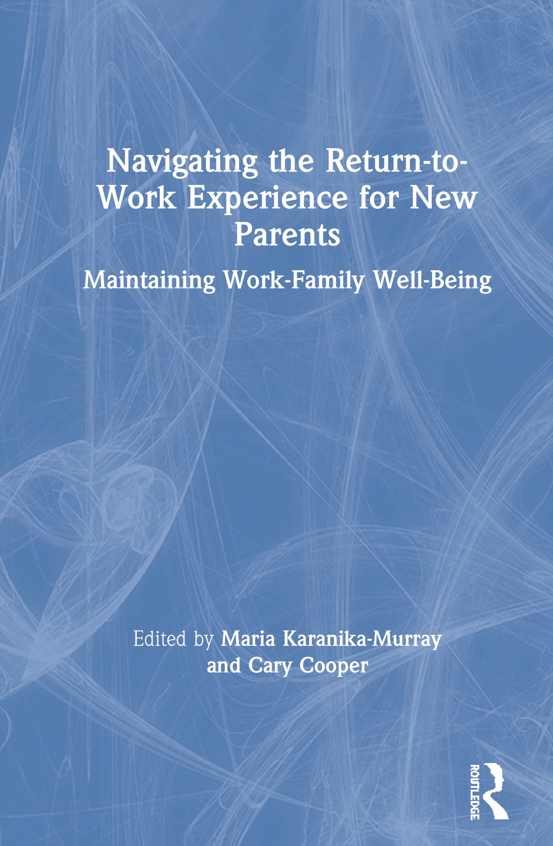 Navigating the Return-to-Work Experience for New Parents