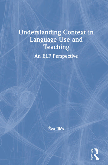 Understanding Context in Language Use and Teaching