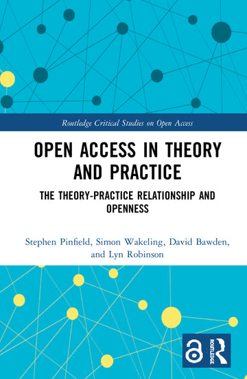 Open Access in Theory and Practice