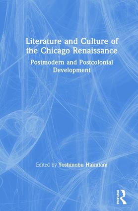 Literature and Culture of the Chicago Renaissance
