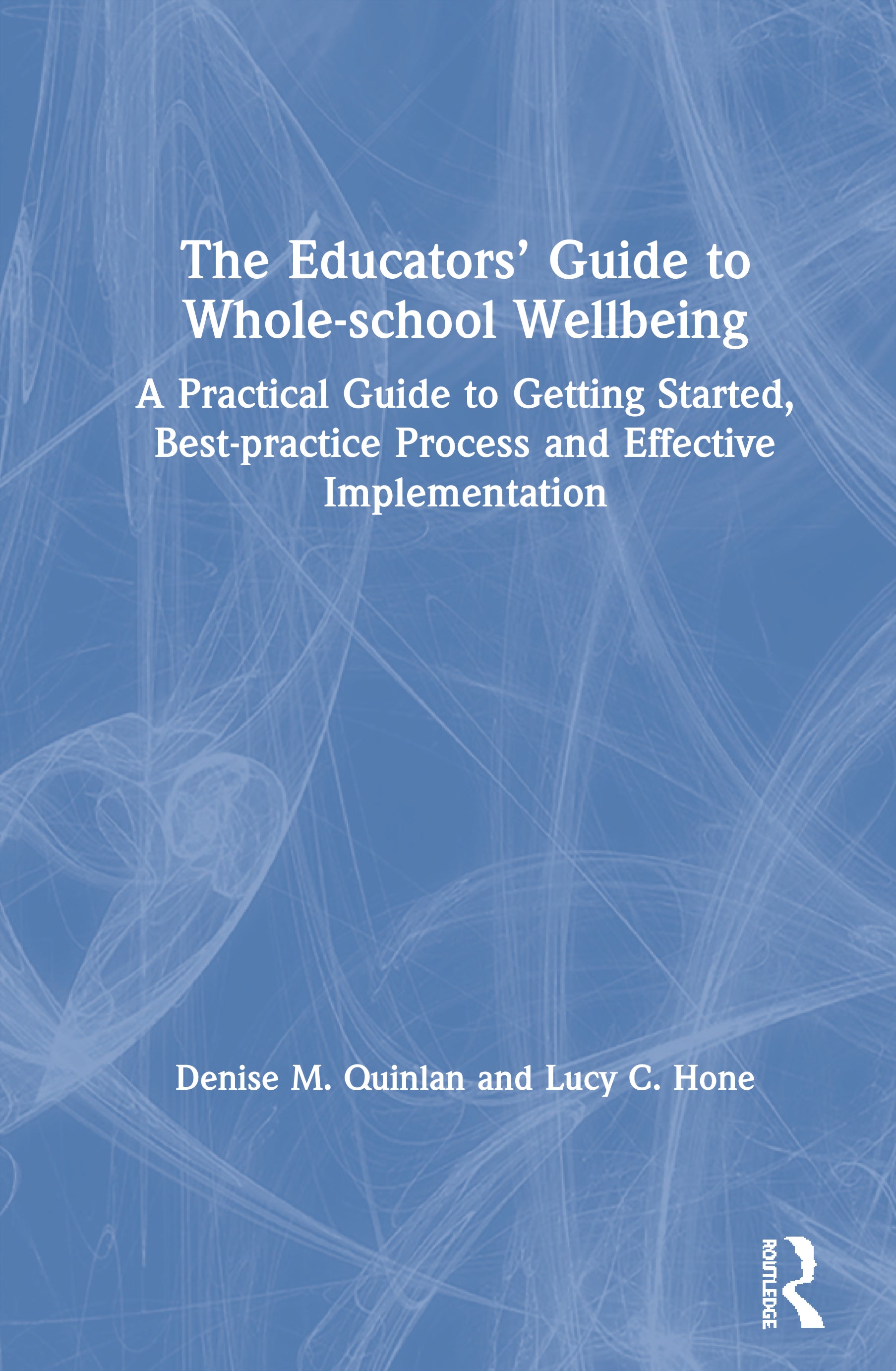 Educators’ Guide to Whole-school Wellbeing