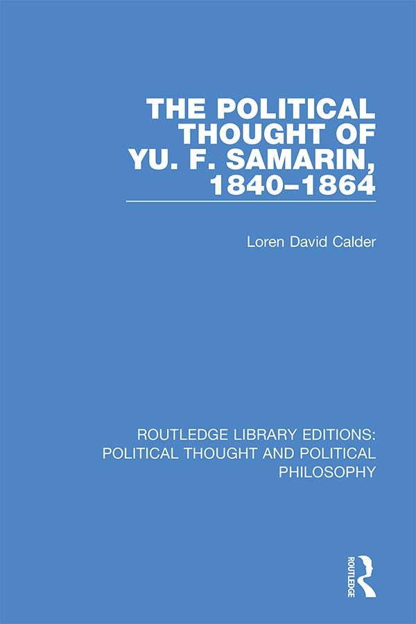 Political Thought of Yu. F. Samarin, 1840-1864