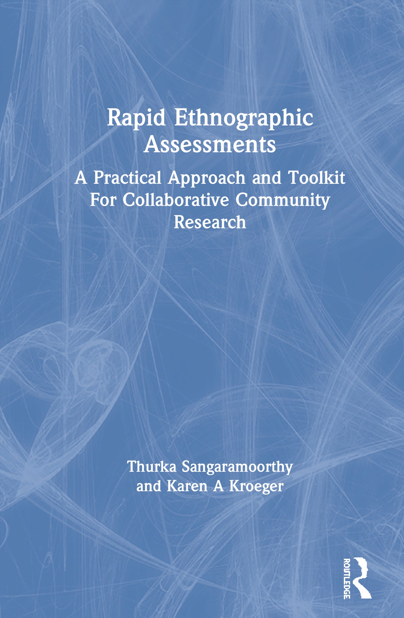 Rapid Ethnographic Assessments