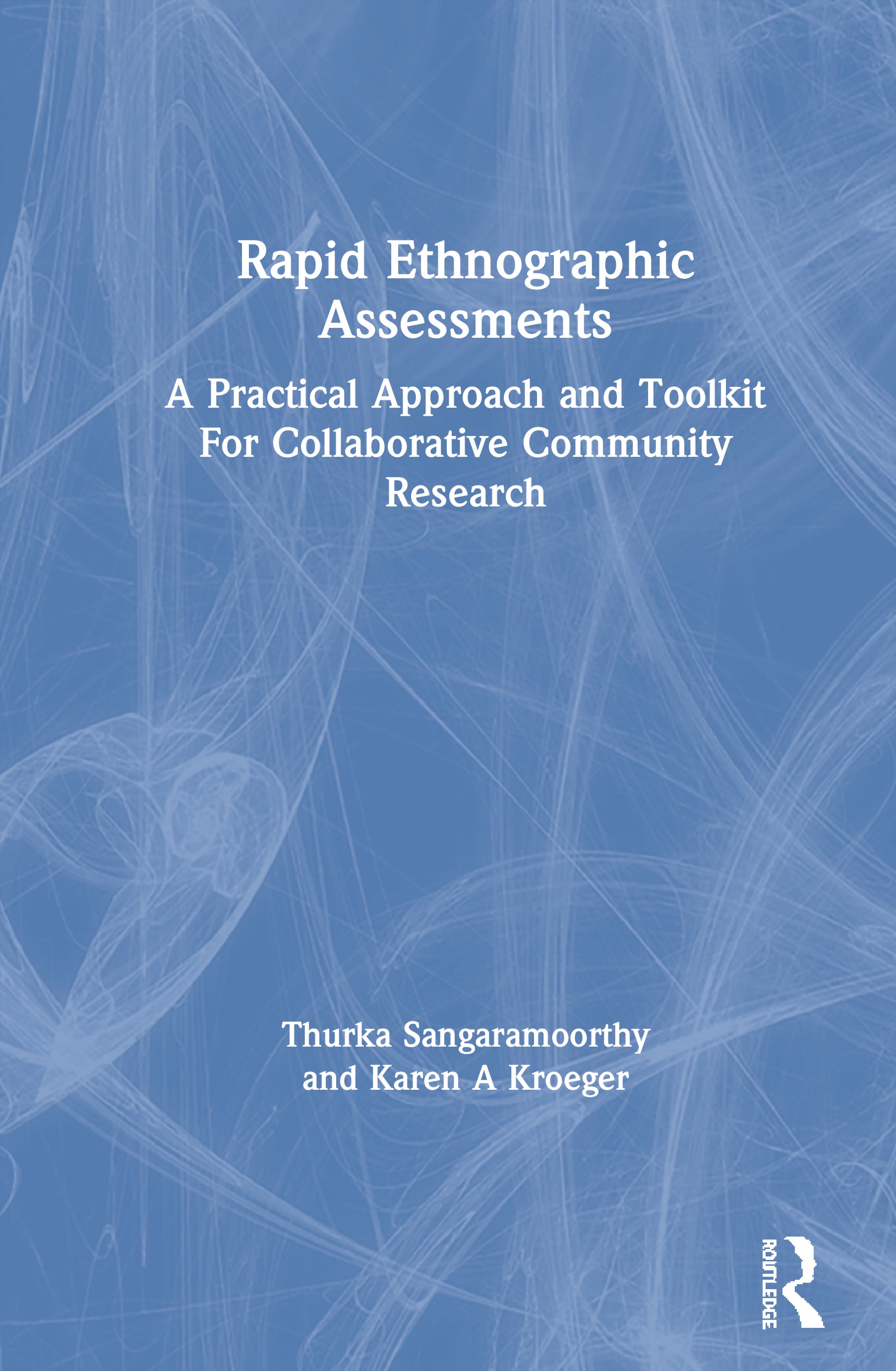 Rapid Ethnographic Assessments