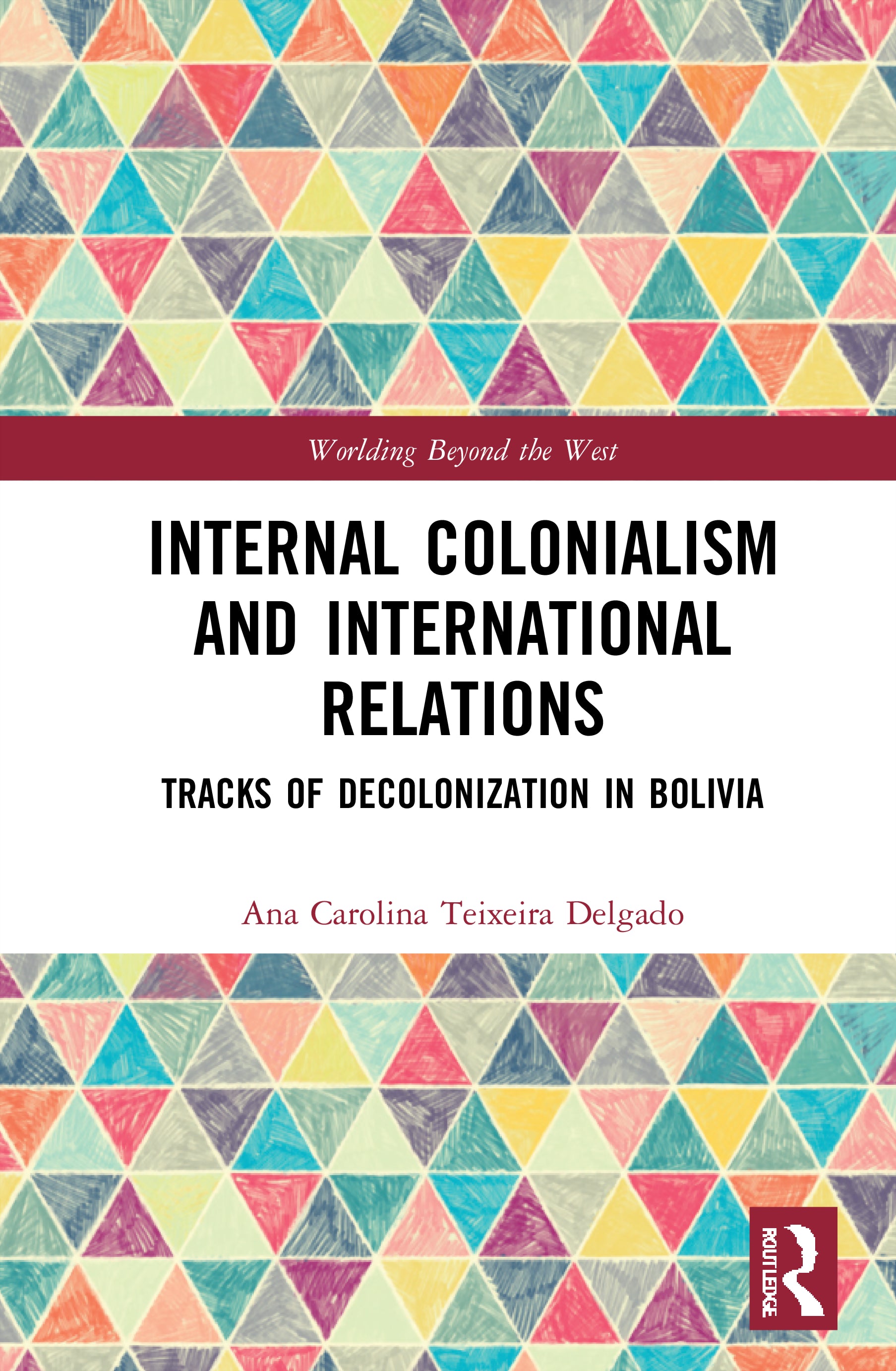 Internal Colonialism and International Relations
