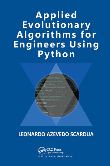Applied Evolutionary Algorithms for Engineers using Python