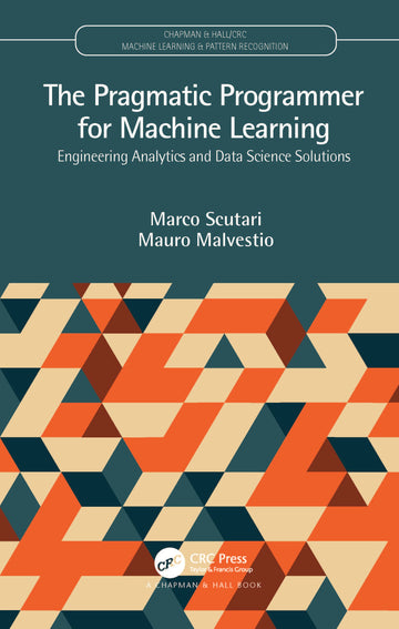 Pragmatic Programmer for Machine Learning