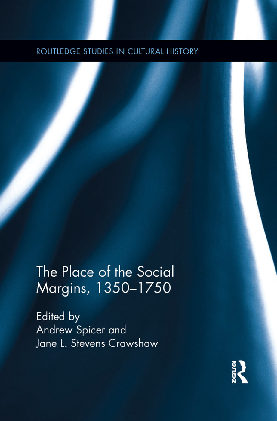 Place of the Social Margins, 1350-1750