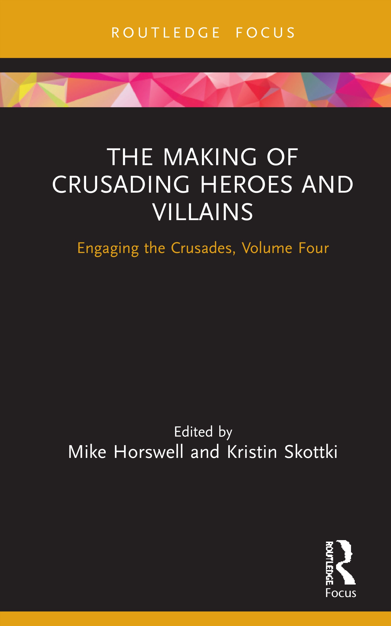 Making of Crusading Heroes and Villains