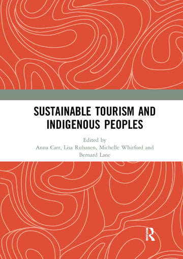 Sustainable Tourism and Indigenous Peoples
