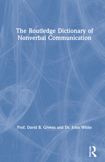Routledge Dictionary of Nonverbal Communication