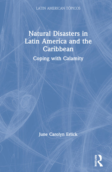 Natural Disasters in Latin America and the Caribbean