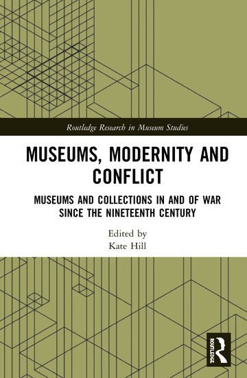 Museums, Modernity and Conflict