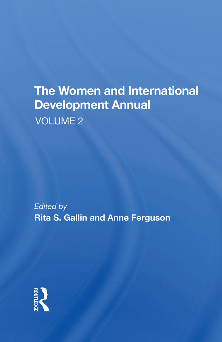 Women And International Development Annual, Volume 2