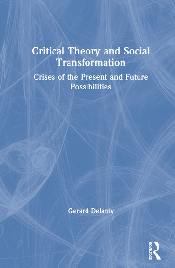Critical Theory and Social Transformation