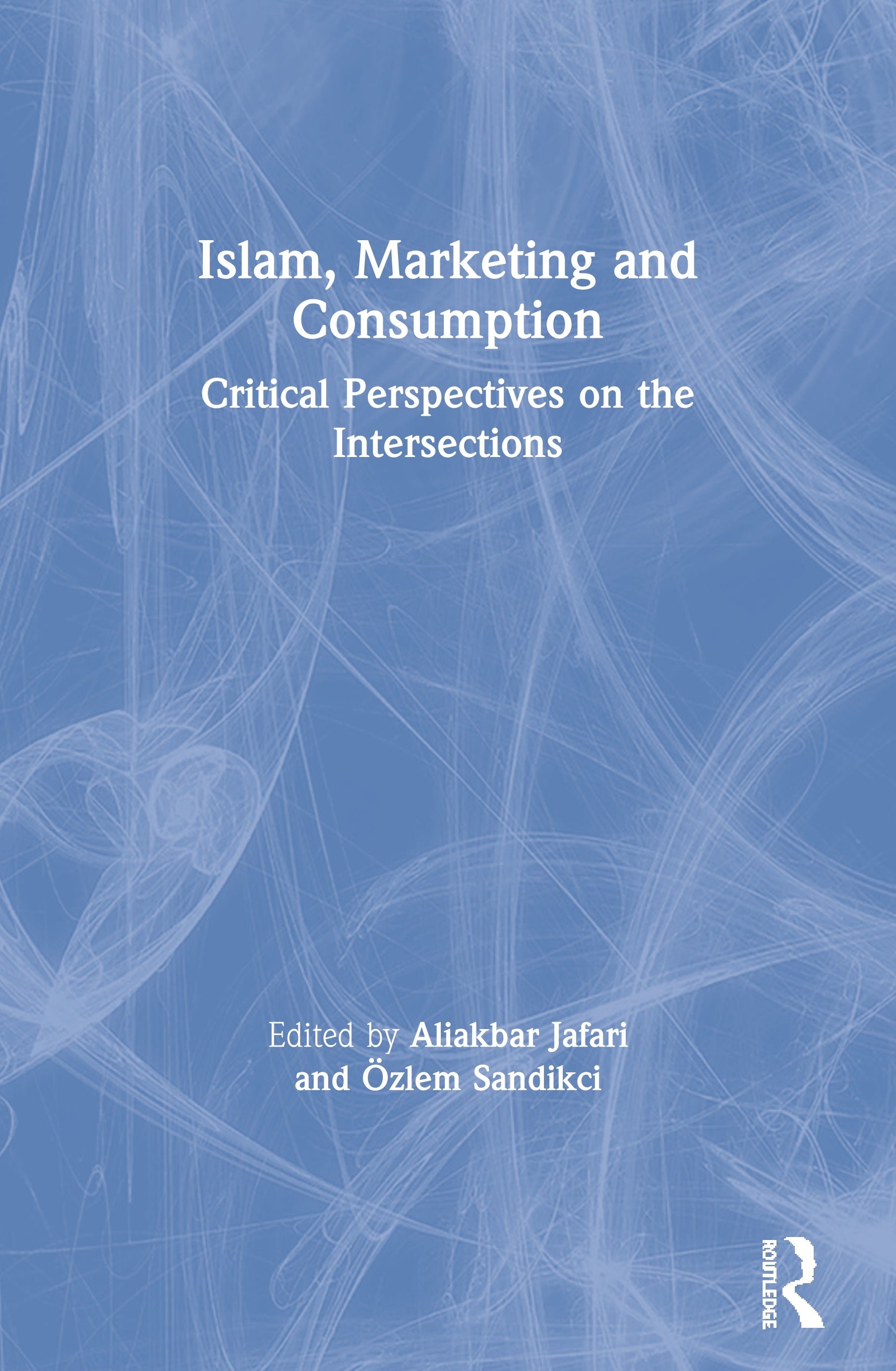 Islam, Marketing and Consumption