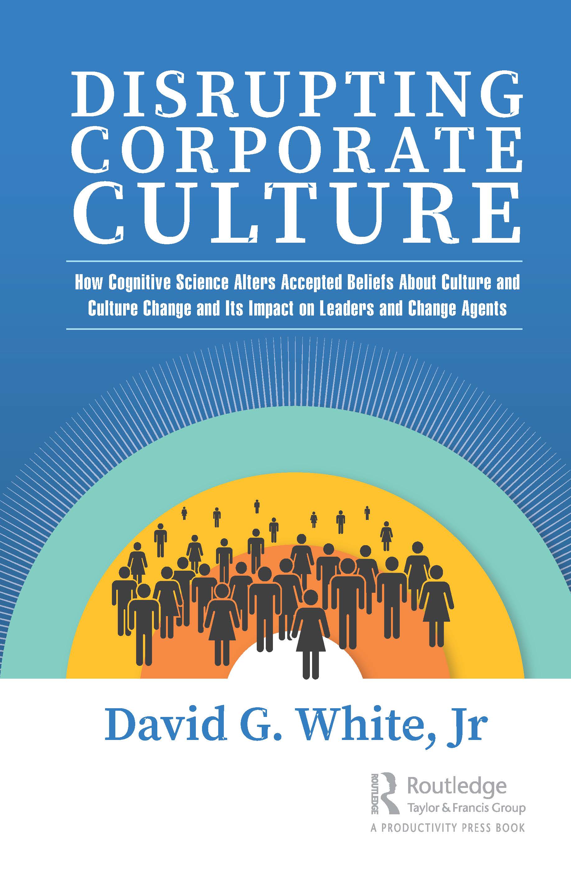 Disrupting Corporate Culture