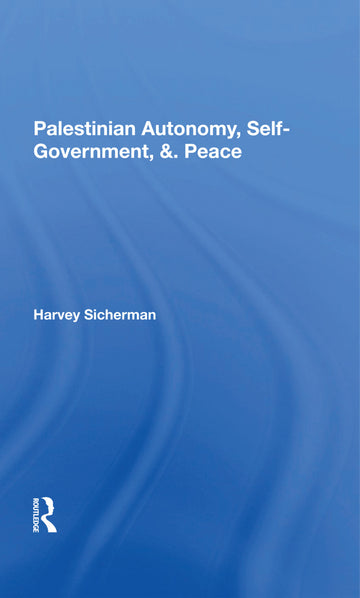 Palestinian Autonomy, Self-government, And Peace