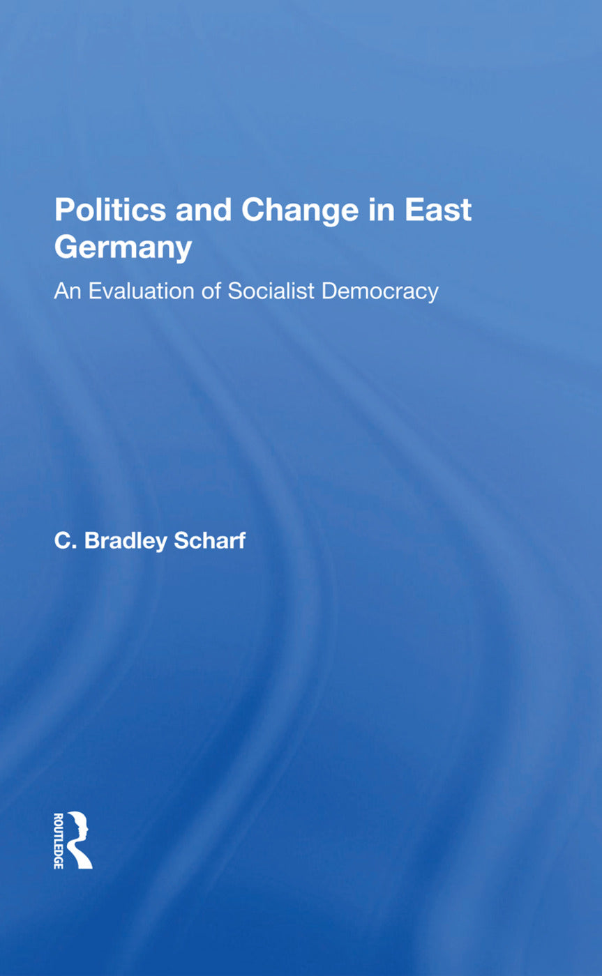 Politics And Change In East Germany