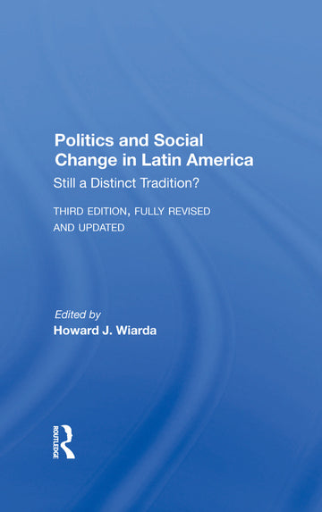 Politics And Social Change In Latin America