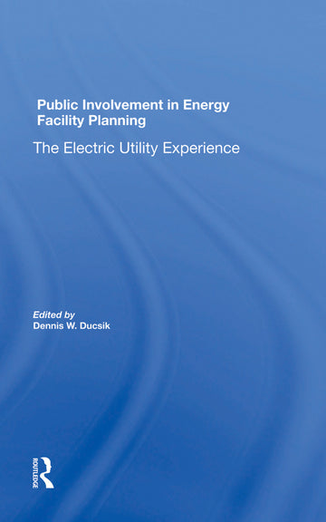 Public Involvement In Energy Facility Planning