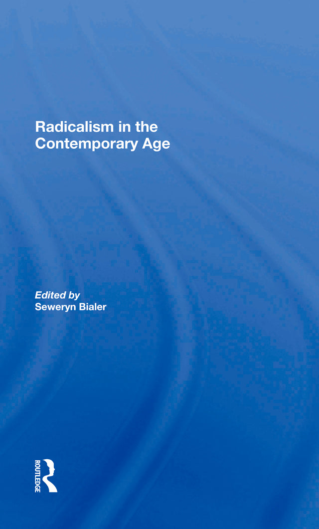 Radicalism In The Contemporary Age, Volume 1