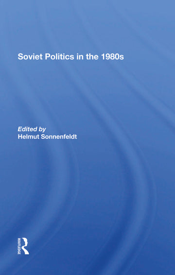 Soviet Politics In The 1980s