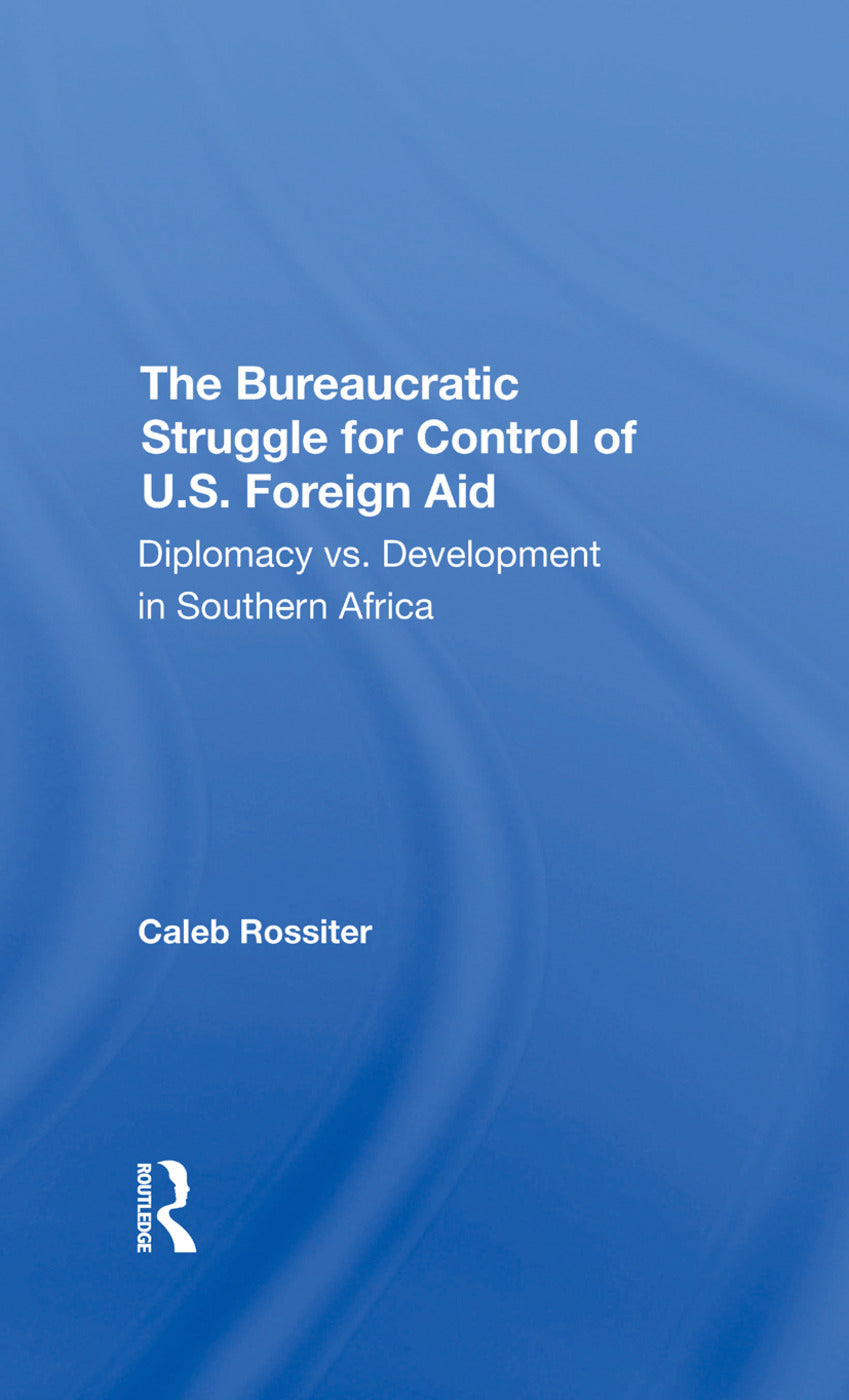 Bureaucratic Struggle For Control Of U.s. Foreign Aid