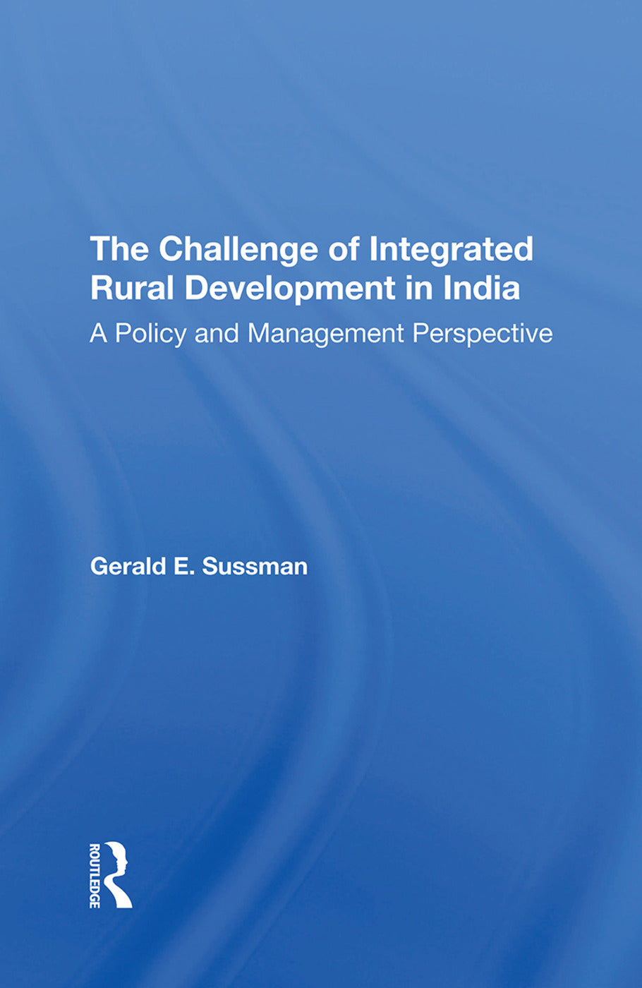 Challenge Of Integrated Rural Development In India