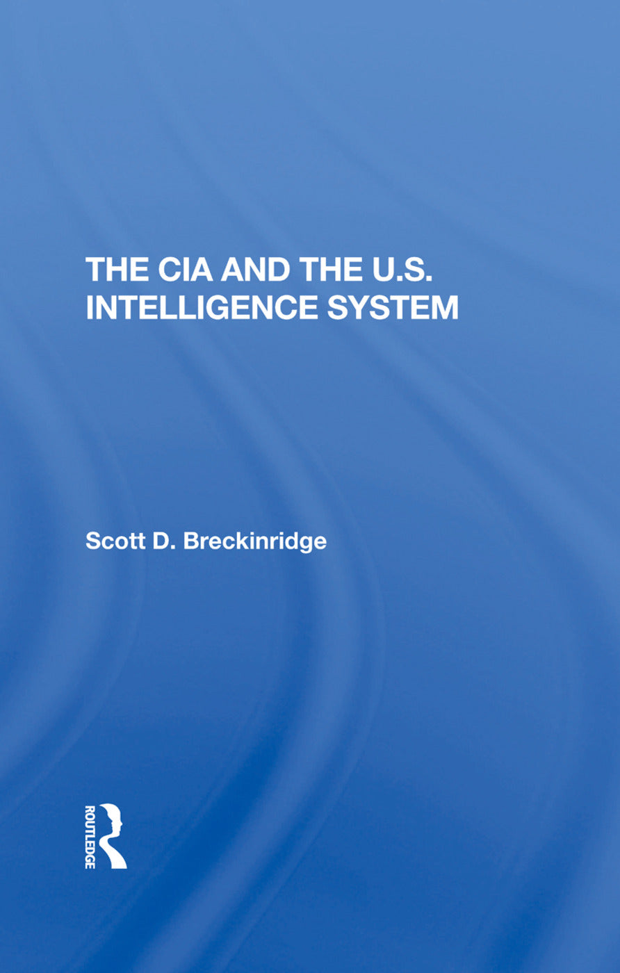 Cia And The U.s. Intelligence System