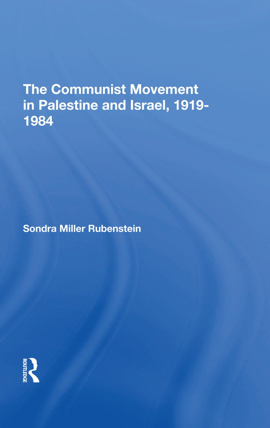 Communist Movement In Palestine And Israel, 19191984