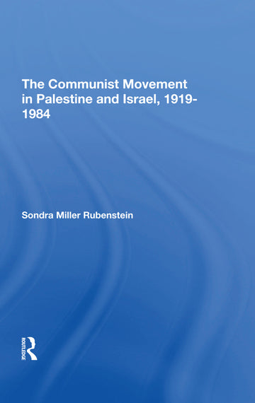 Communist Movement In Palestine And Israel, 19191984